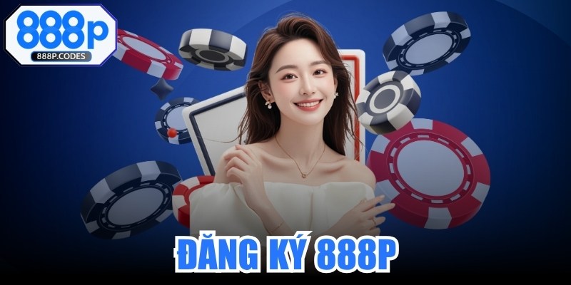 Đăng Ký 888P